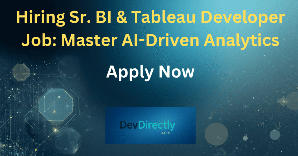 BI & Tableau Developer Job